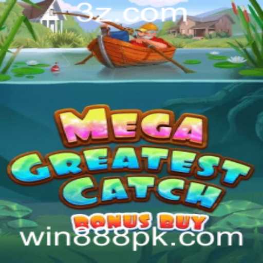 Descubra o Fascinante Universo de MegaGreatestCatchBonusBuy: A Nova Sensação nos Jogos Online